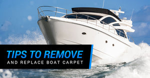 Tips to Remove and Replace Boat Carpet