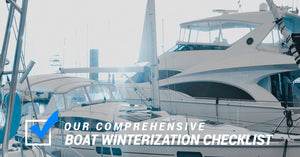 Our Comprehensive Boat Winterization Checklist